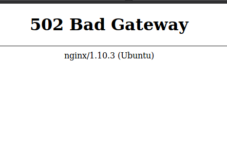 Nginx 502 Bad Gateway Error