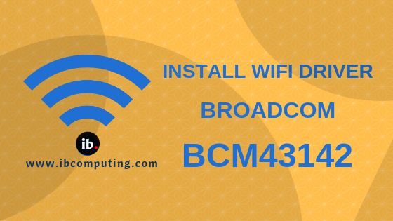 how to install broadcom wireless driver on kali linux